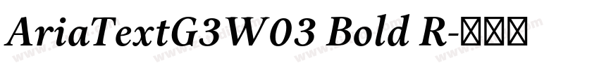 AriaTextG3W03 Bold R字体转换